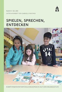Spielen, Sprechen, Entdecken - Naxhi Selimi - E-Book