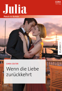 Wenn die Liebe zurückkehrt - Cara Colter - E-Book