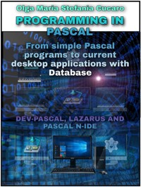 Programming in Pascal - Olga Maria Stefania Cucaro - E-Book