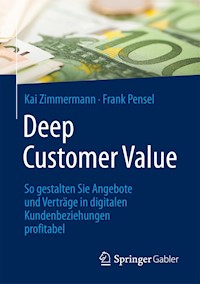 Deep Customer Value - Kai Zimmermann - E-Book