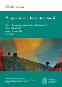 Perspectivas de la paz territorial - Marco Romero Silva - E-Book