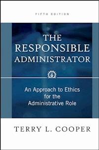 The Responsible Administrator - Terry L. Cooper - E-Book