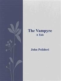 The Vampyre - John Polidori - E-Book