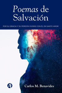Poemas de salvación - Carlos M. Benavides - E-Book