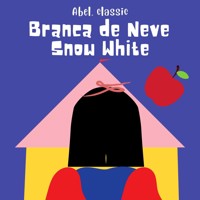 Branca de Neve / Snow White (Unabridged) - Abel Studios - Hörbuch