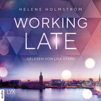 Working Late - Free-Falling-Trilogie, Teil 1 (Ungekürzt) - Helene Holmström - Hörbuch