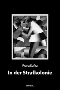 In der Strafkolonie - Franz  kafka - E-Book