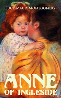 Anne of Ingleside - Lucy Maud Montgomery - E-Book