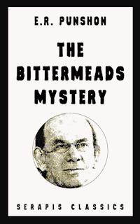 The Bittermeads Mystery (Serapis Classics) - E. R. Punshon - E-Book