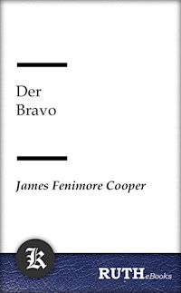 Der Bravo - James Fenimore Cooper - E-Book