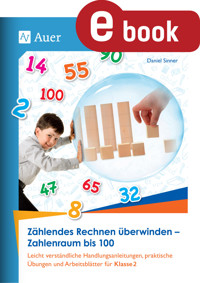 Zählendes Rechnen überwinden - Zahlenraum bis 100 - Daniel Sinner - E-Book