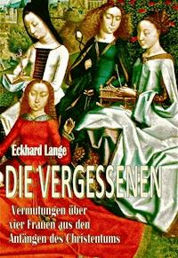 Die Vergessenen - Eckhard Lange - E-Book