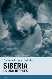 Siberia. Un año después - Daniela Alcívar - E-Book