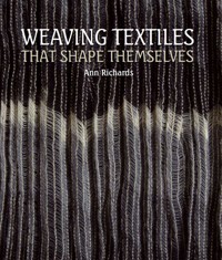 Weaving Textiles That Shape Themselves - Ann Richards - E-Book