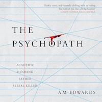 The Psychopath - A.M. Edwards - Hörbuch