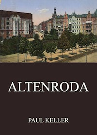 Altenroda - Paul Keller - E-Book