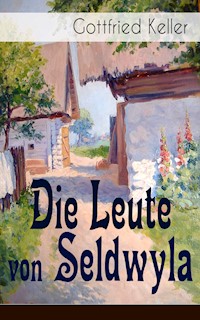 Die Leute von Seldwyla - Gottfried Keller - E-Book