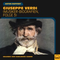 Giuseppe Verdi - Anton Ruppert - Hörbuch