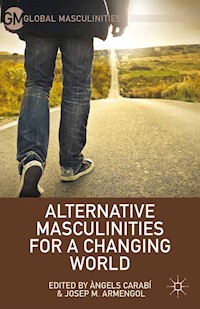 Alternative Masculinities for a Changing World -  - E-Book
