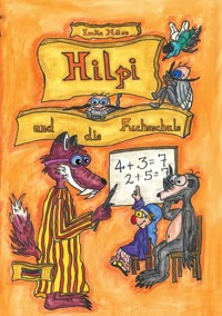 Hilpi und die Fuchsschule - Imke Häse - E-Book
