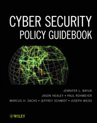 Cyber Security Policy Guidebook - Jennifer L. Bayuk - E-Book