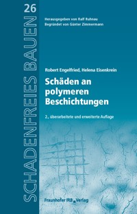 Schäden an polymeren Beschichtungen. - Robert Engelfried - E-Book