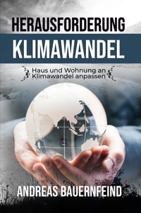 Herausforderung Klimawandel - Andreas Bauernfeind - E-Book