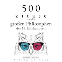 500 Zitate von den großen Philosophen des 19. Jahrhunderts - Henry David Thoreau - Hörbuch