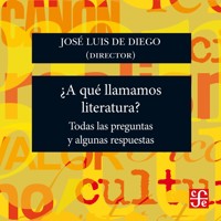 ¿A qué llamamos literatura? - Todas las preguntas y algunas respuestas - José Luis De Diego - Hörbuch
