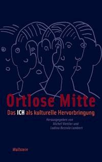 Ortlose Mitte -  - E-Book