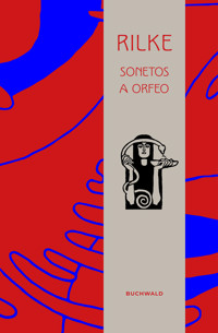 Sonetos a Orfeo - Rainer Maria Rilke - E-Book
