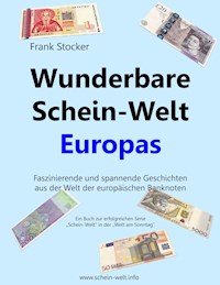 Wunderbare Schein-Welt Europas - Frank Stocker - E-Book