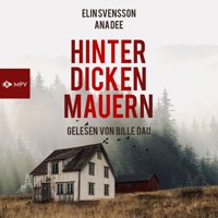 Hinter dicken Mauern - Ana Dee - Hörbuch