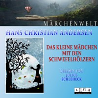 Das kleine Mädchen mit den Schwefelhölzern - Hans Christian Andersen - Hörbuch
