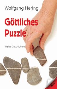 Göttliches Puzzle - Wolfgang Hering - E-Book