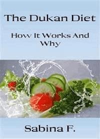 The Dukan Diet - Sabina F. - E-Book