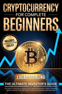 Cryptocurrency for Complete Beginners - Lucas Sterling - E-Book