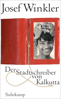 Der Stadtschreiber von Kalkutta - Josef Winkler - E-Book