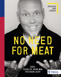 No need for meat - Andreas Bär Läsker - E-Book