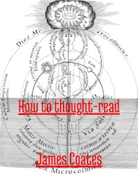 How to thought-read - James Coates - E-Book