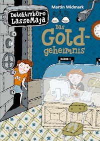 Detektivbüro LasseMaja - Das Goldgeheimnis (Bd. 10) - Martin Widmark - E-Book