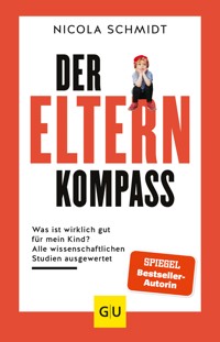 Der Elternkompass - Nicola Schmidt - E-Book