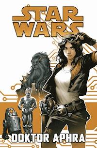 Star Wars  - Doktor Aphra I - Chuck Wendig - E-Book