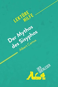 Der Mythos des Sisyphos von Albert Camus (Lektürehilfe) - Martine Petrini-Poli - E-Book