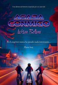Acaba conmigo - Jackson Bellami - E-Book
