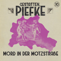 Gestatten, Piefke, Folge 10: Mord in der Motzstraße - Silke Walter - Hörbuch