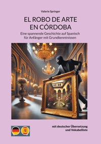 EL ROBO DE ARTE EN CÓRDOBA - Valerie Springer - E-Book