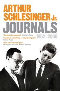 Journals 1952 - 2000 - Arthur Schlesinger - E-Book