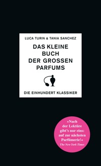 Das kleine Buch der großen Parfums - Luca Turin - E-Book