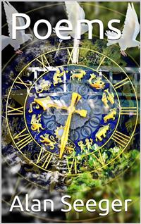 Poems - Alan Seeger - E-Book